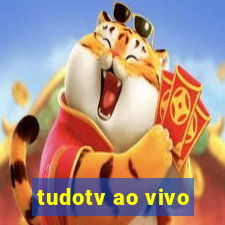 tudotv ao vivo